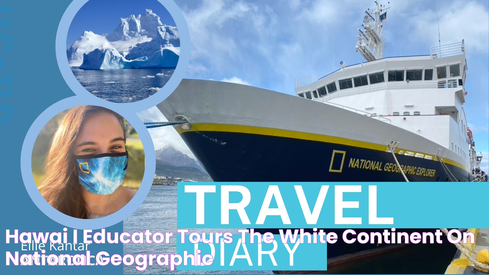 Hawaiʻi educator tours the white continent on National Geographic