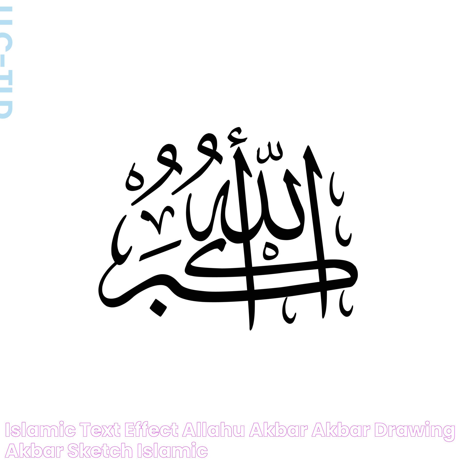 Islamic Text Effect Allahu Akbar Akbar Drawing Akbar Sketch Islamic