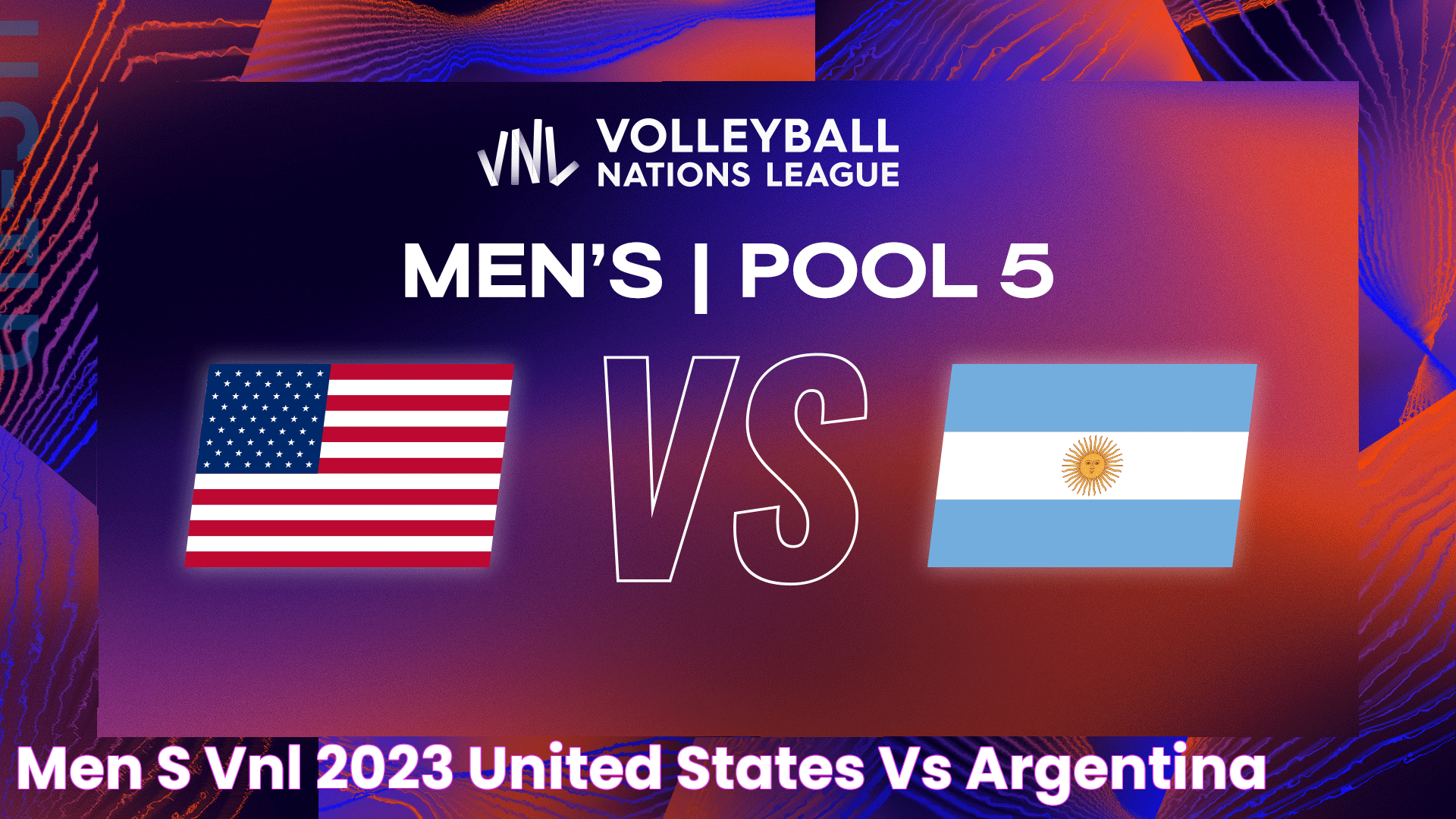 Men's VNL 2023 United States vs Argentina