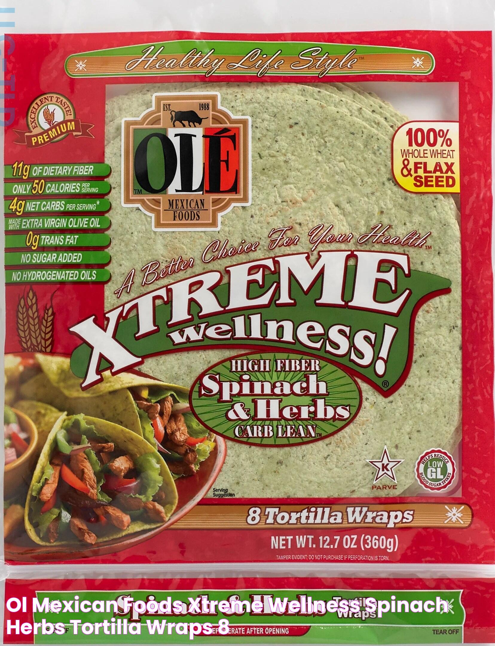 Olé Mexican Foods Xtreme Wellness! Spinach & Herbs Tortilla Wraps, 8