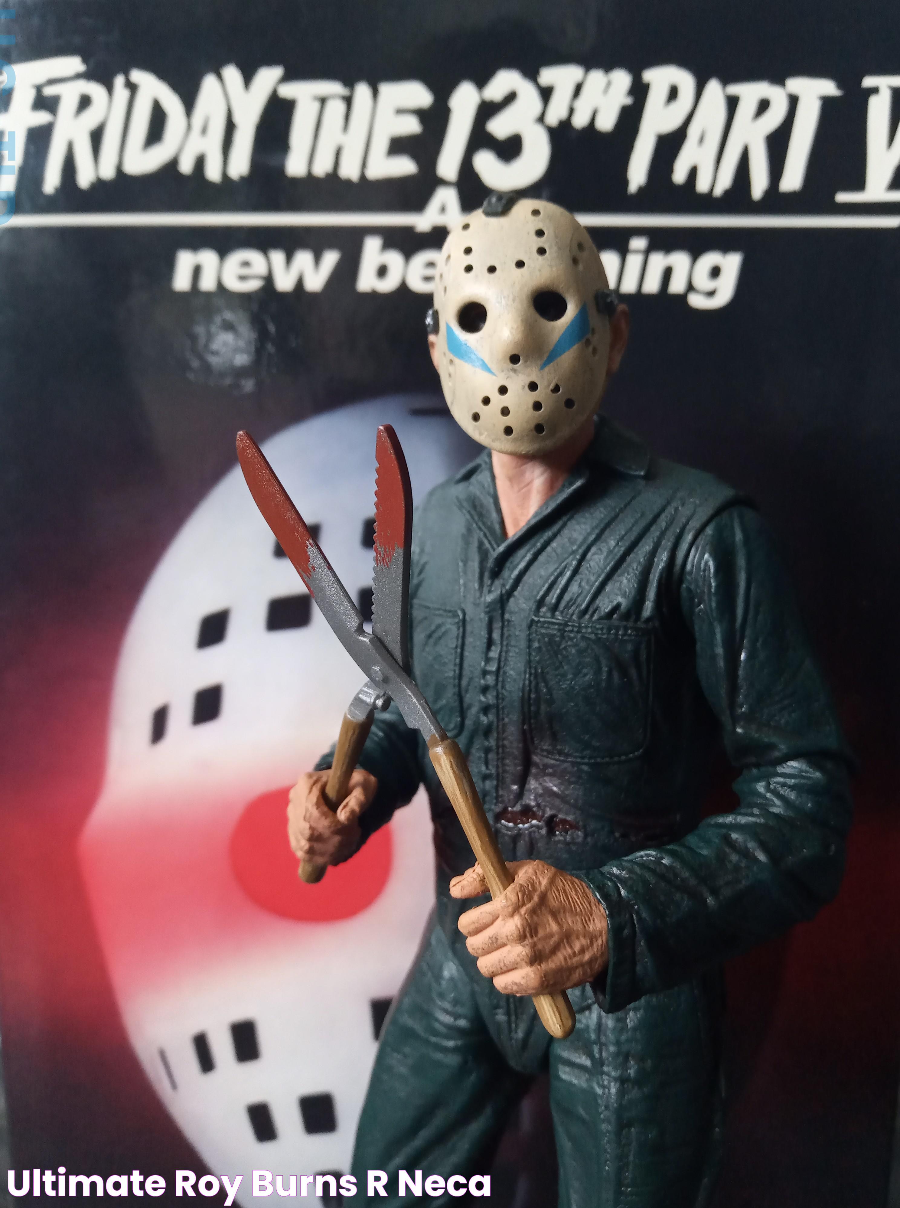 Ultimate Roy burns r/NECA