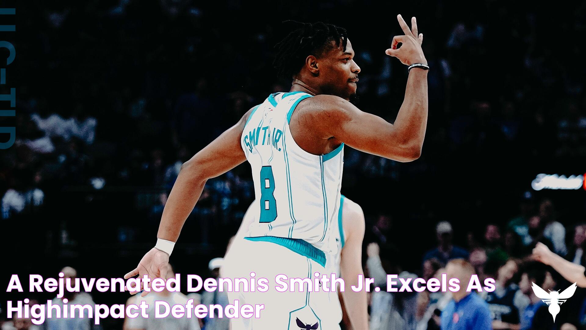 A Rejuvenated Dennis Smith Jr. Excels As HighImpact Defender