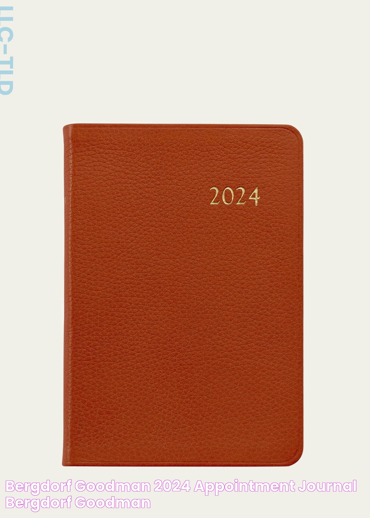 Bergdorf Goodman 2024 Appointment Journal Bergdorf Goodman