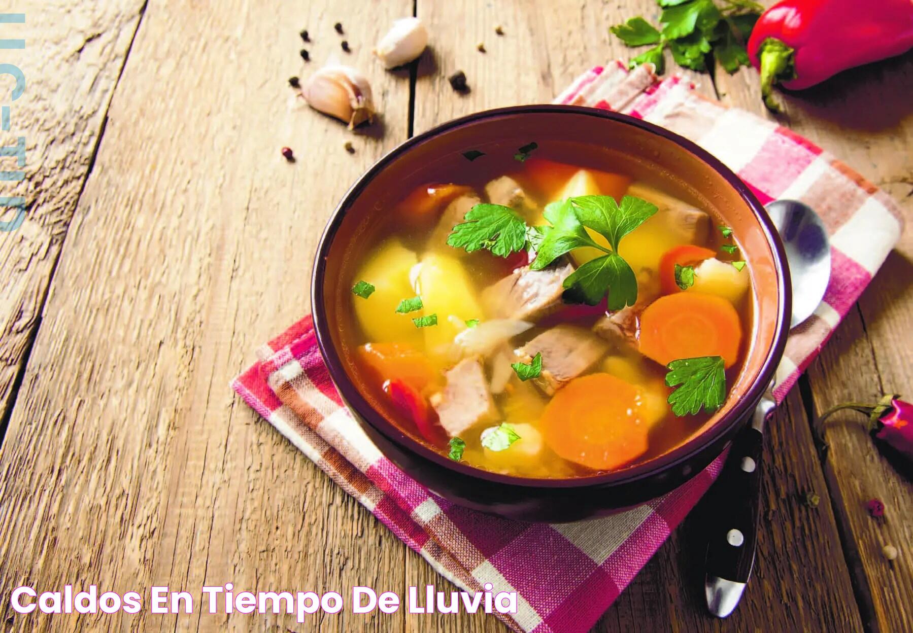 CALDOS EN TIEMPO DE LLUVIA