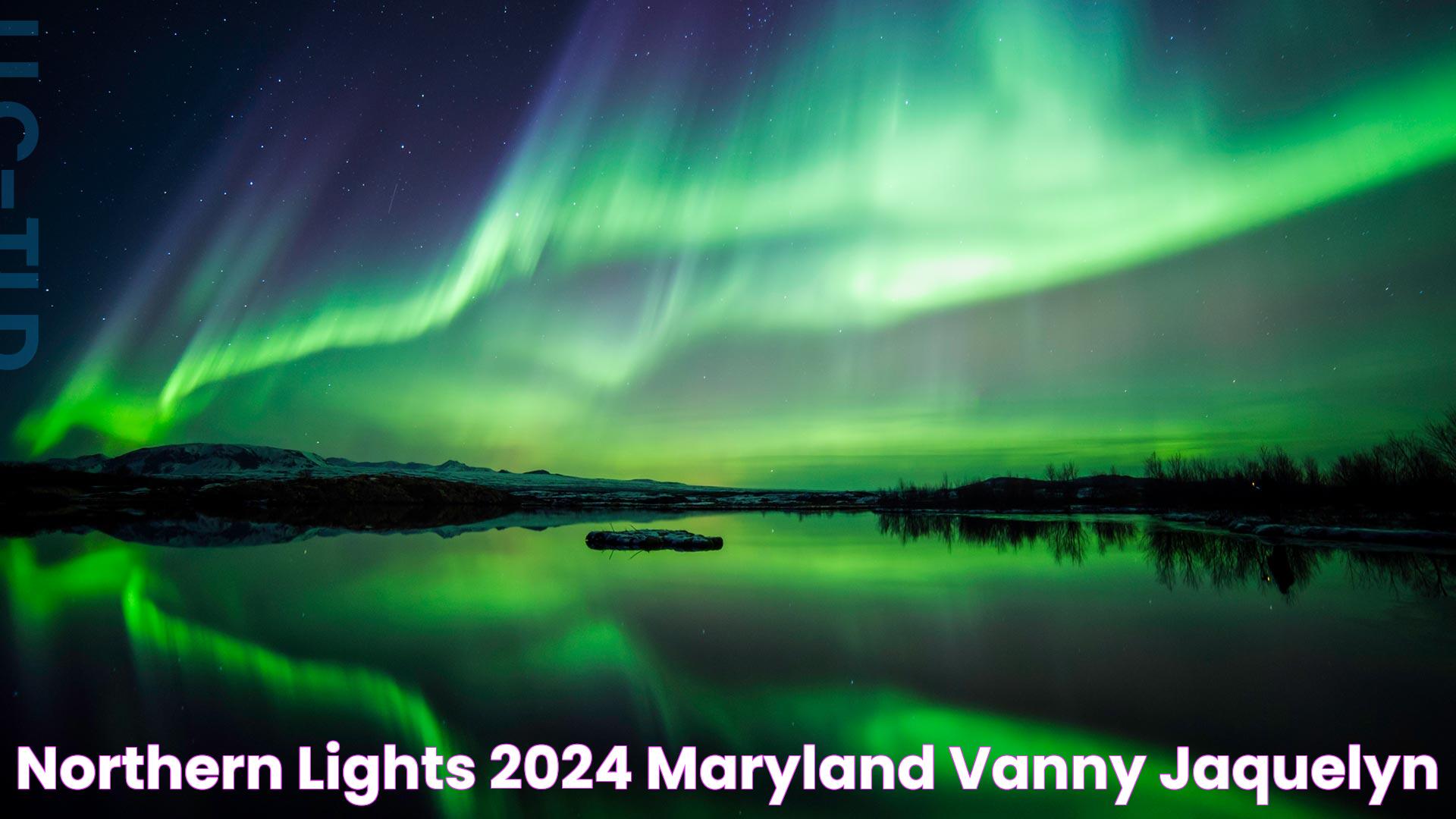 Majestic Northern Lights Maryland: A Dazzling Spectacle