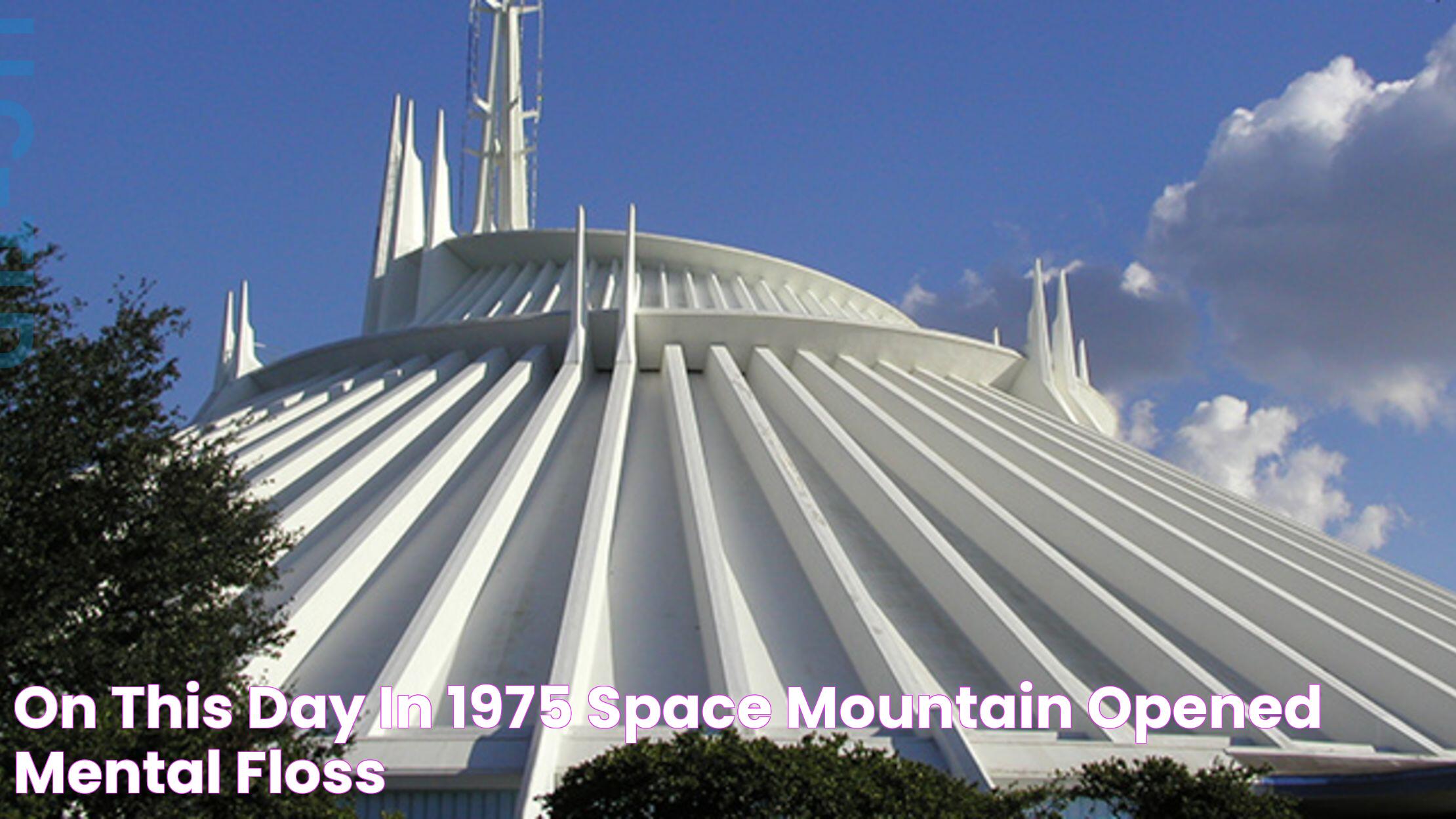 On This Day in 1975, Space Mountain Opened Mental Floss