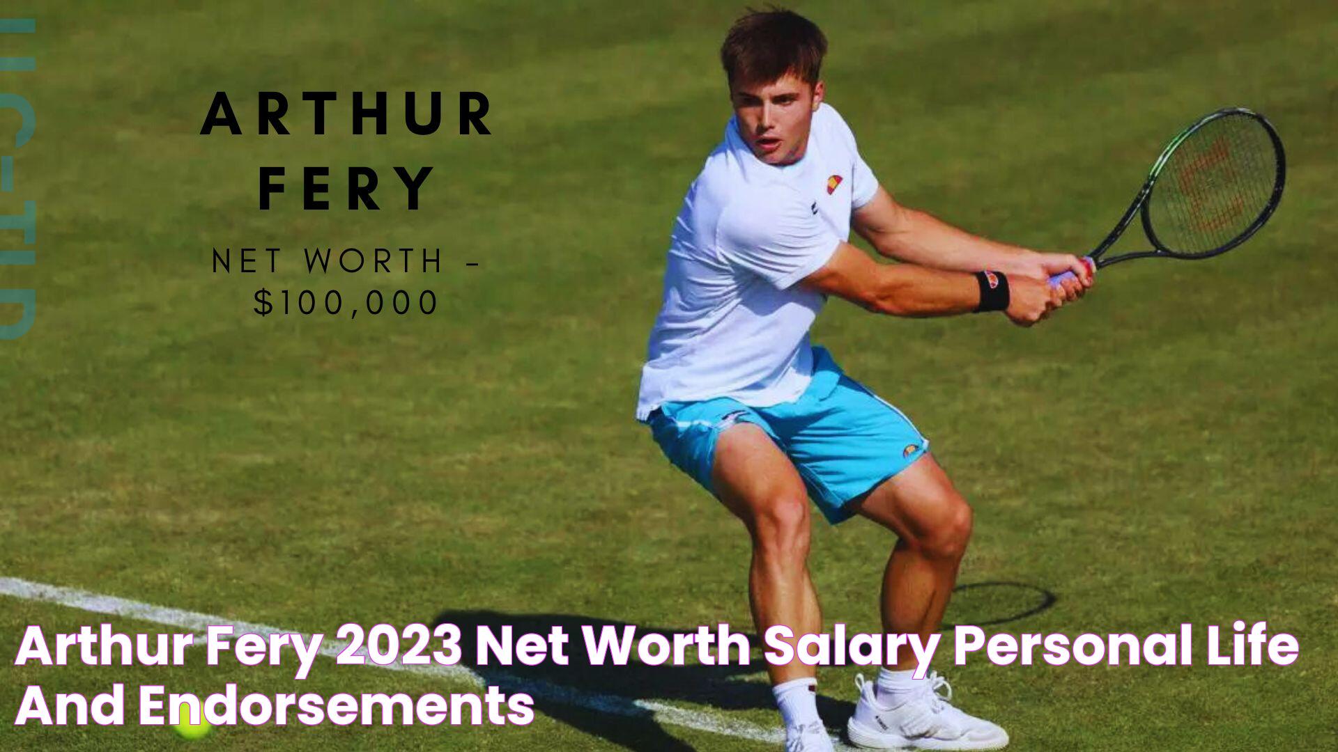 Arthur Fery 2023 Net Worth, Salary, Personal Life and Endorsements