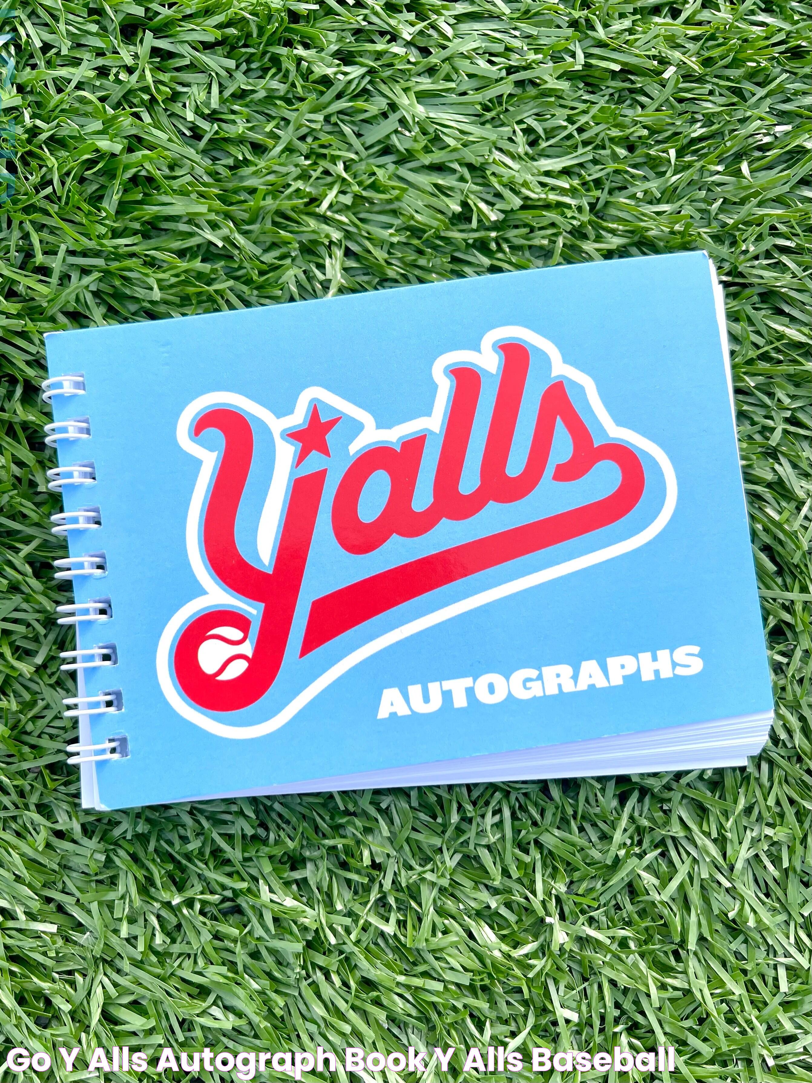 Go Y'alls! Autograph Book Y'alls Baseball