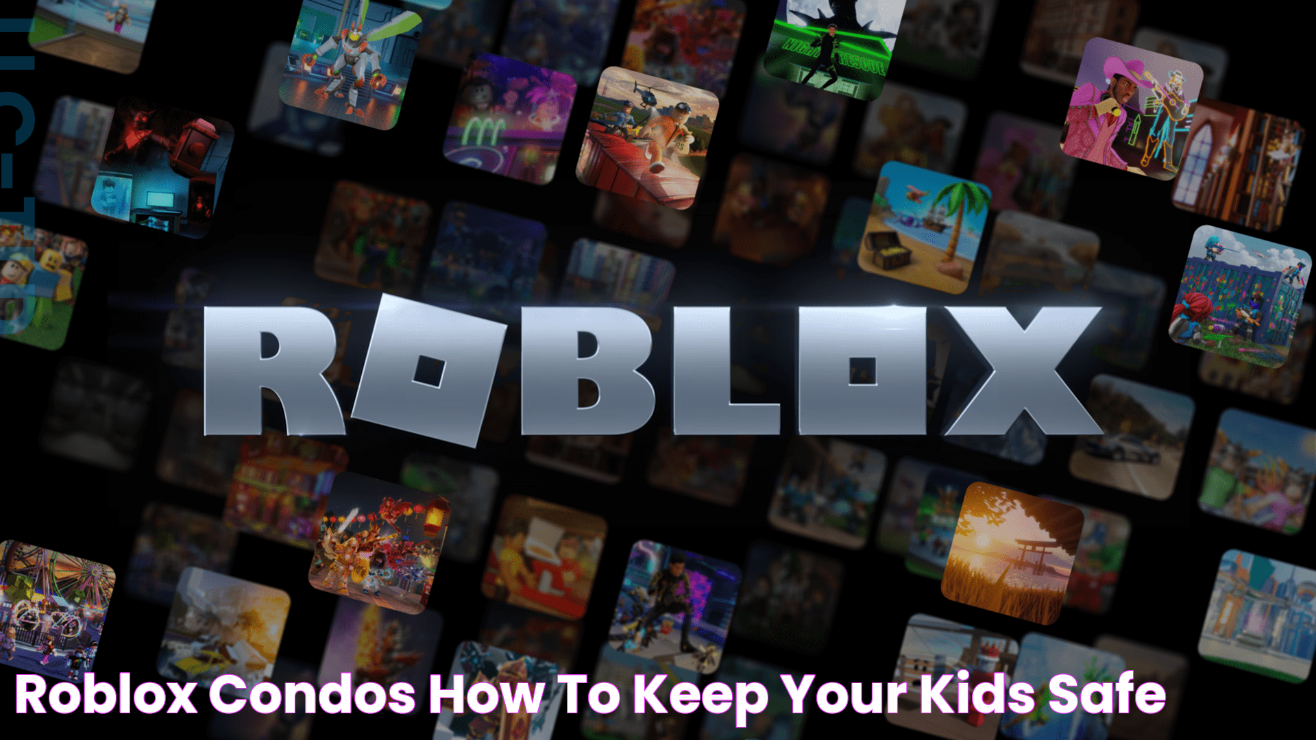 Roblox Condos How To Keep Your Kids Safe