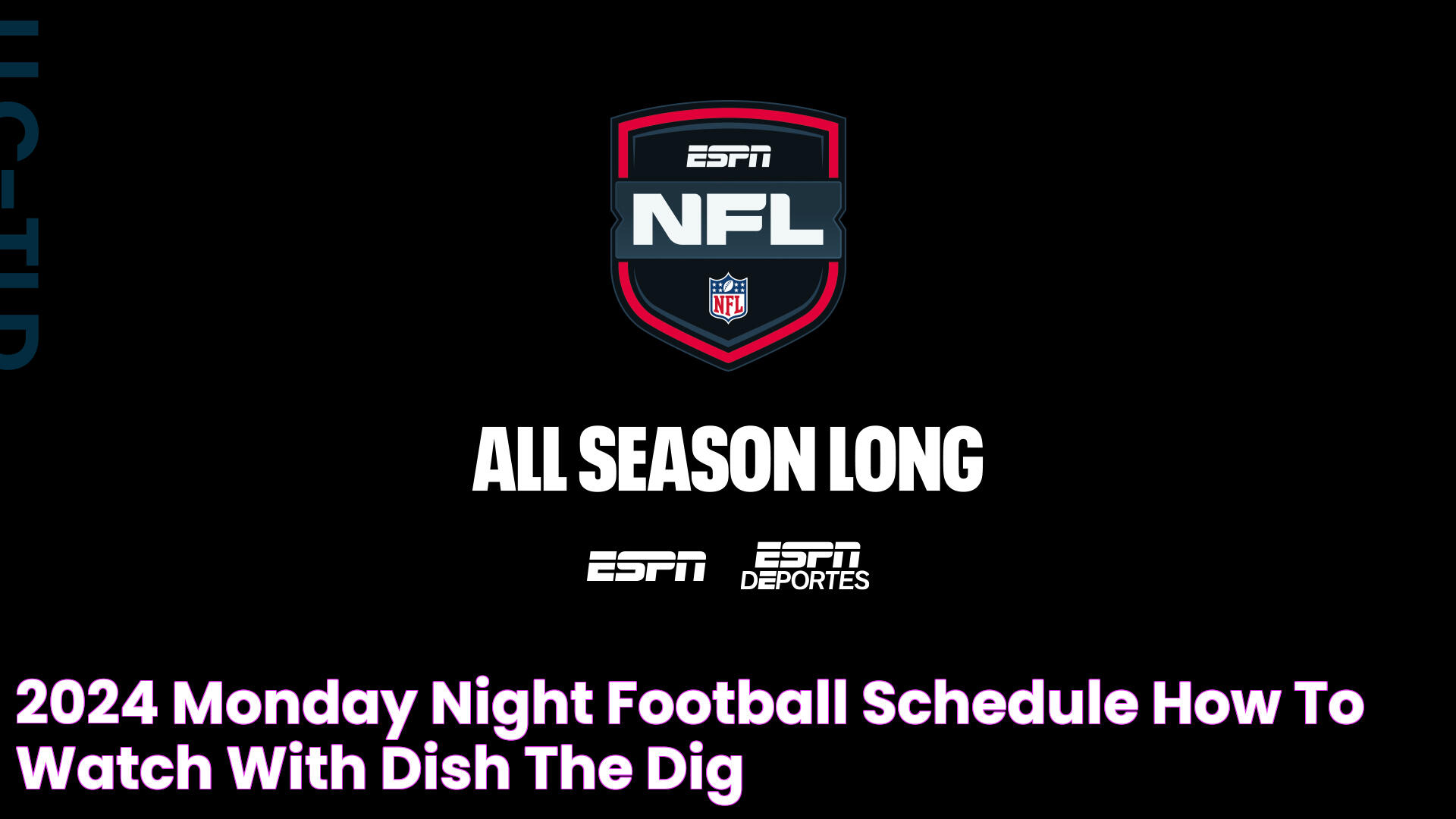 2024 Monday Night Football Schedule + How to Watch With DISH THE DIG