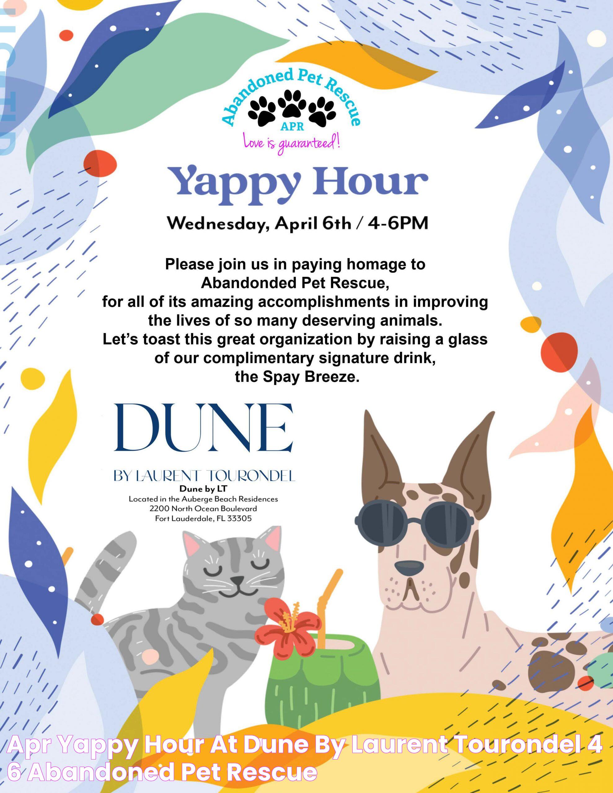 APR YAPPY HOUR AT DUNE BY LAURENT TOURONDEL (4/6) Abandoned Pet Rescue