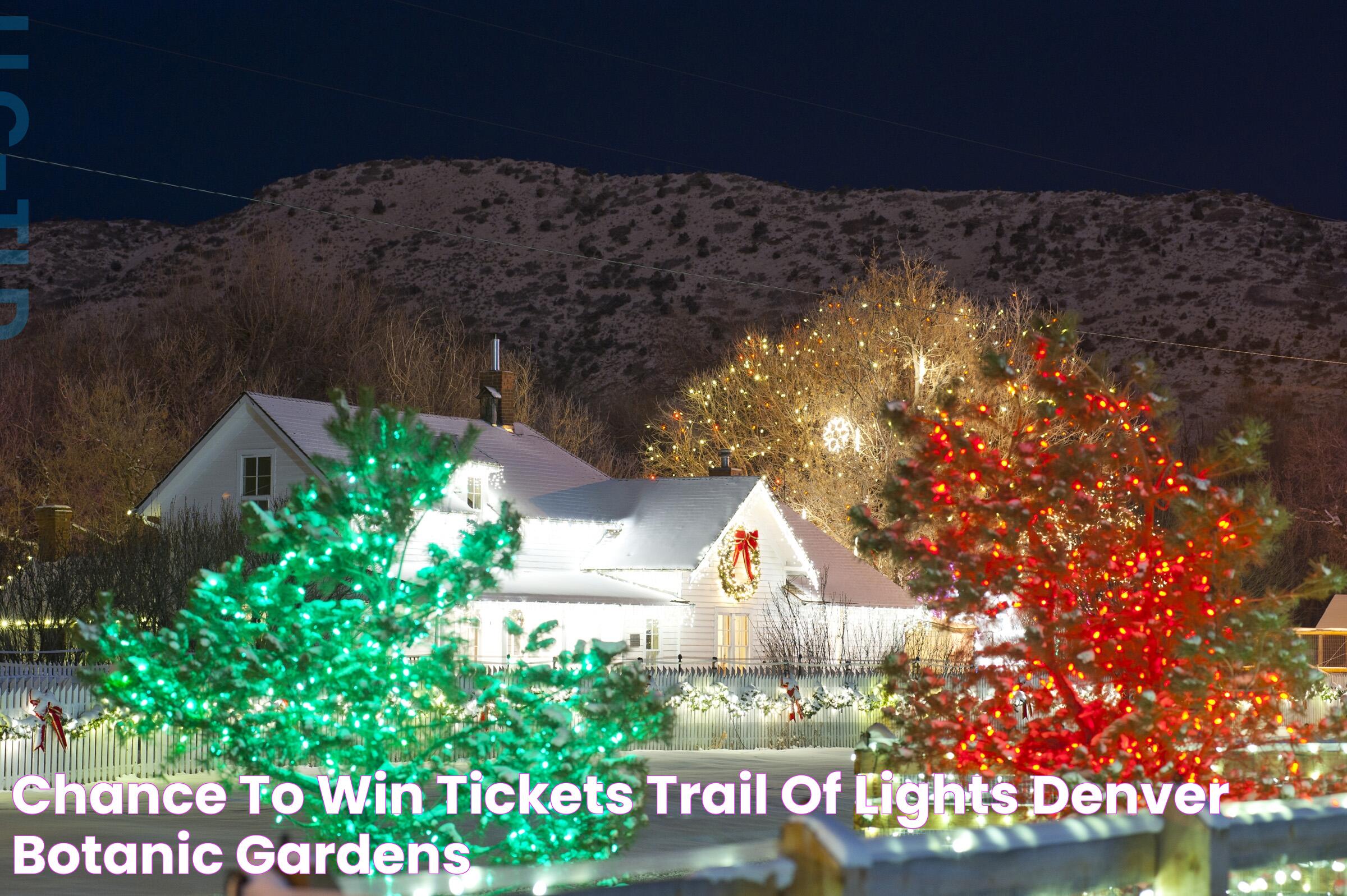 Chance to Win Tickets Trail of Lights Denver Botanic Gardens