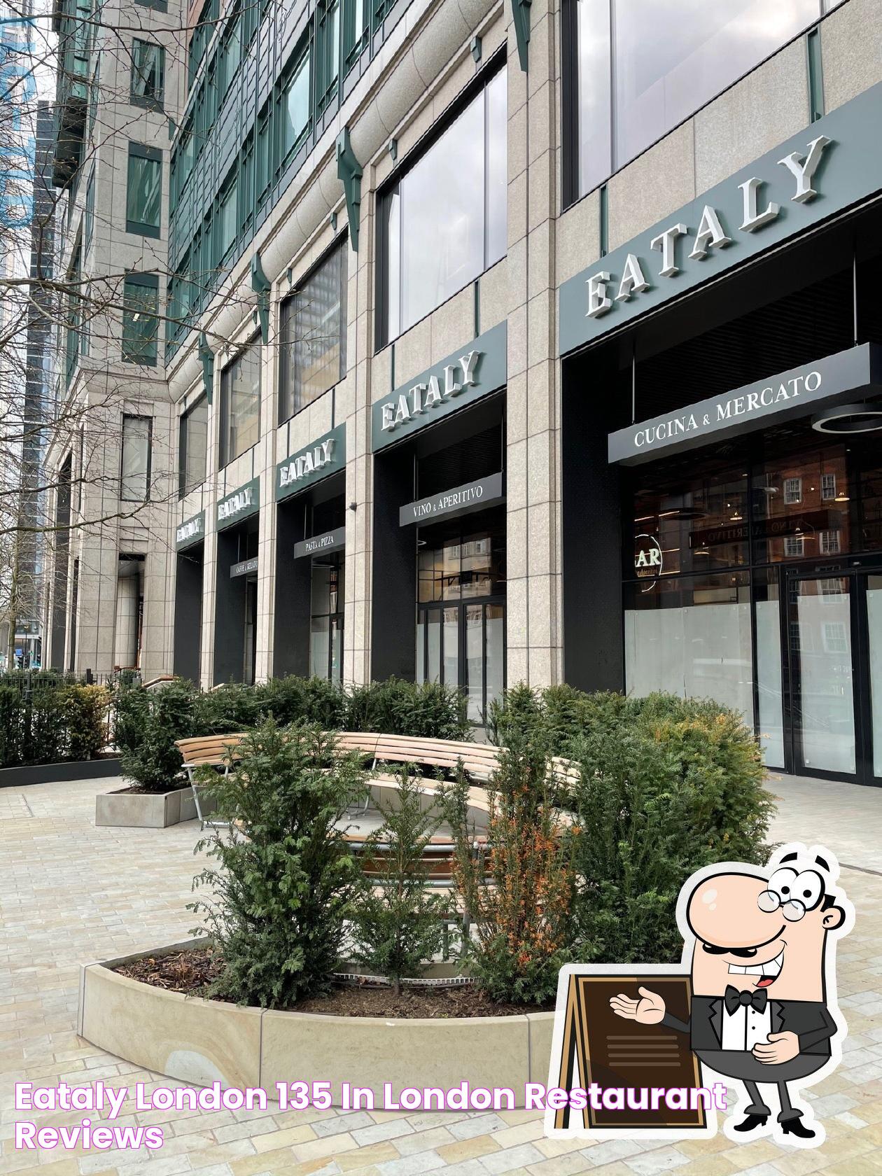 Eataly London, 135 in London Restaurant reviews