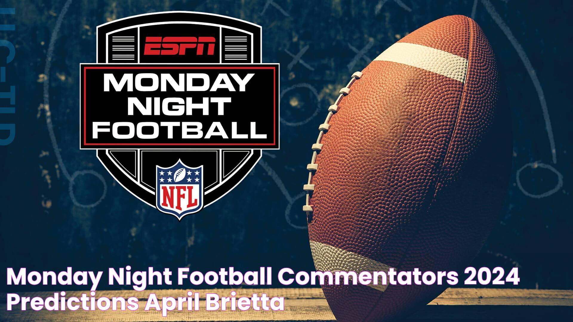 The Ultimate Guide To Monday Night Football: History, Highlights, And Impact