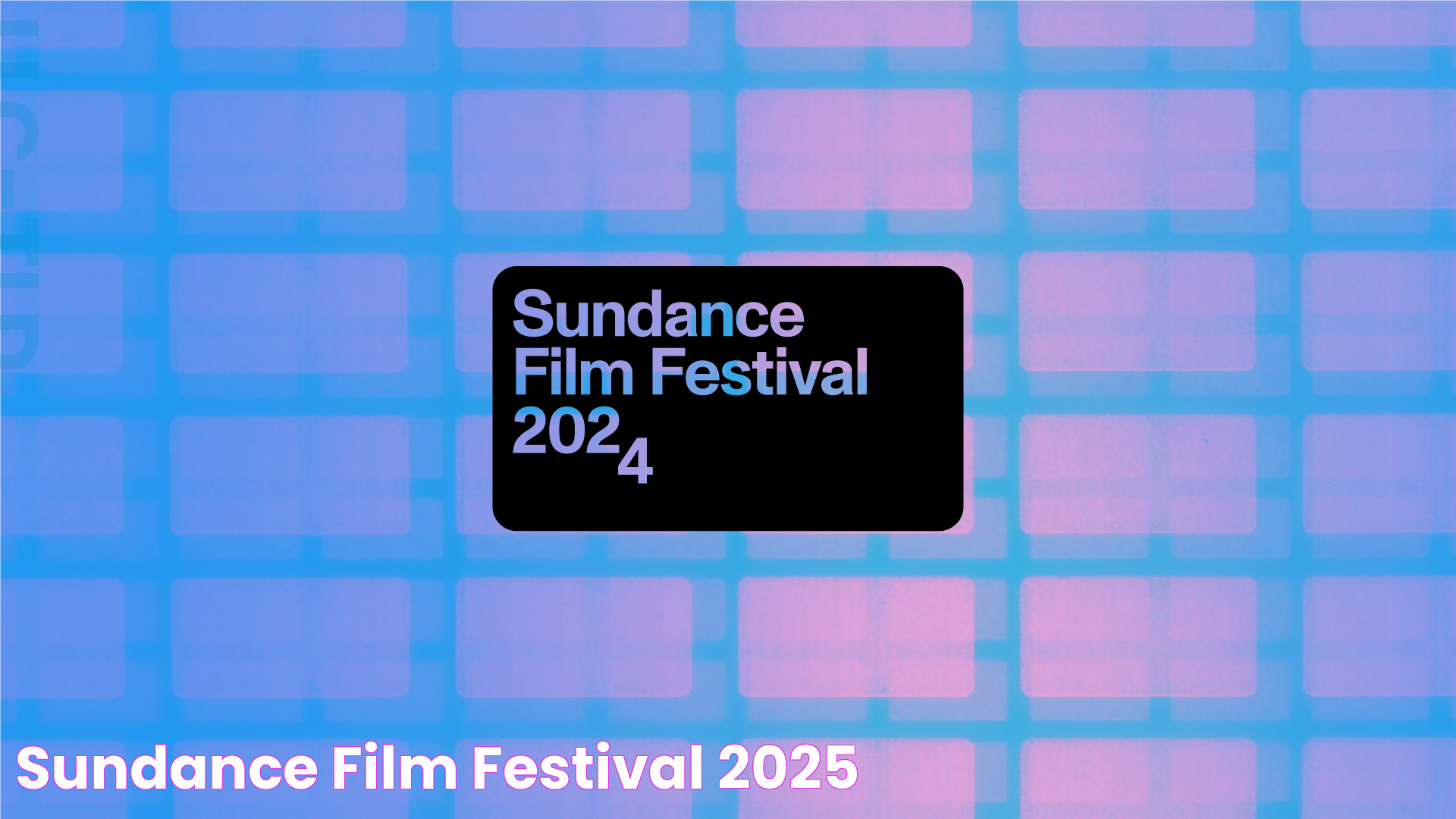 The Sundance Film Festival: A Celebration Of Independent Cinema