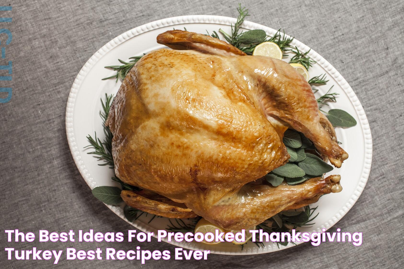 The Best Ideas for Precooked Thanksgiving Turkey Best Recipes Ever