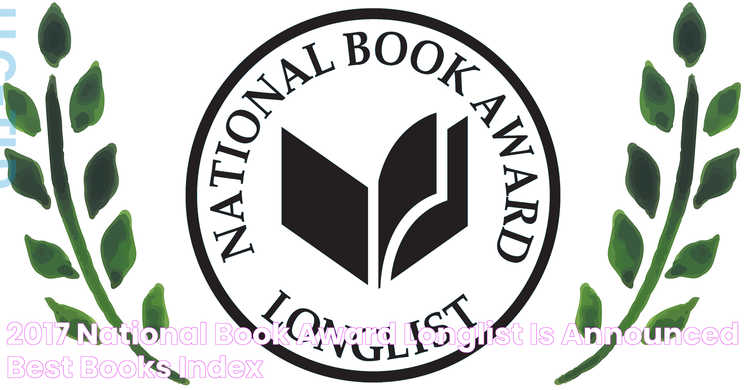 2017 National Book Award Longlist is Announced Best Books Index