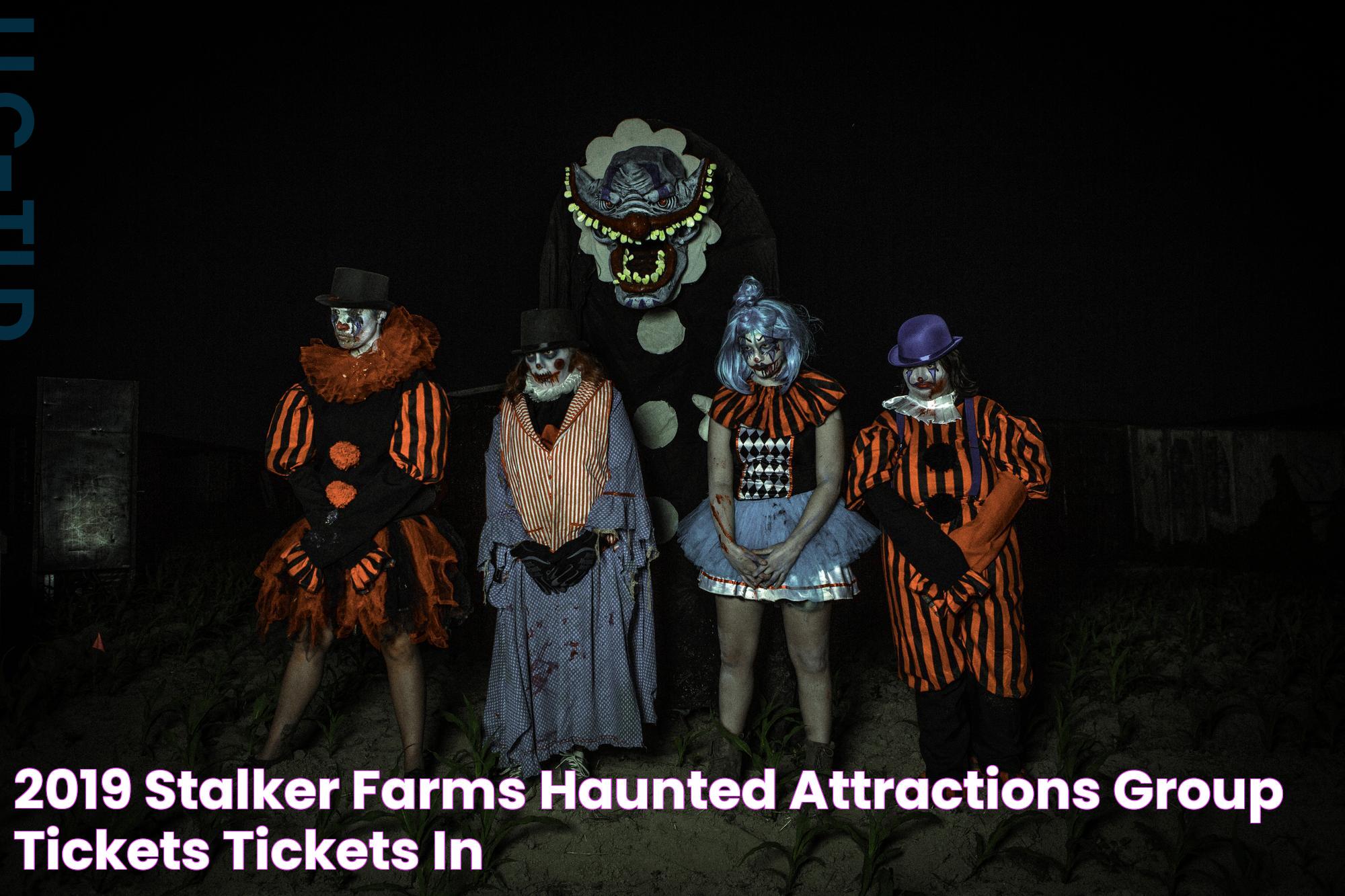 2019 Stalker Farms Haunted Attractions Group Tickets Tickets in