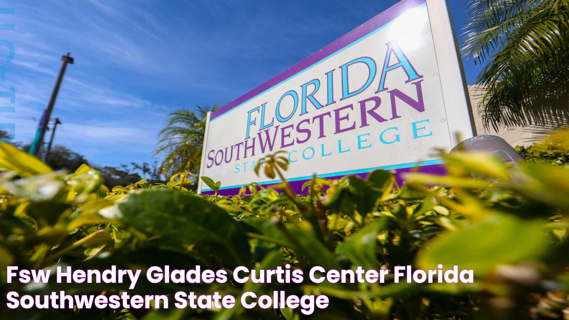 FSW Hendry/Glades Curtis Center Florida SouthWestern State College