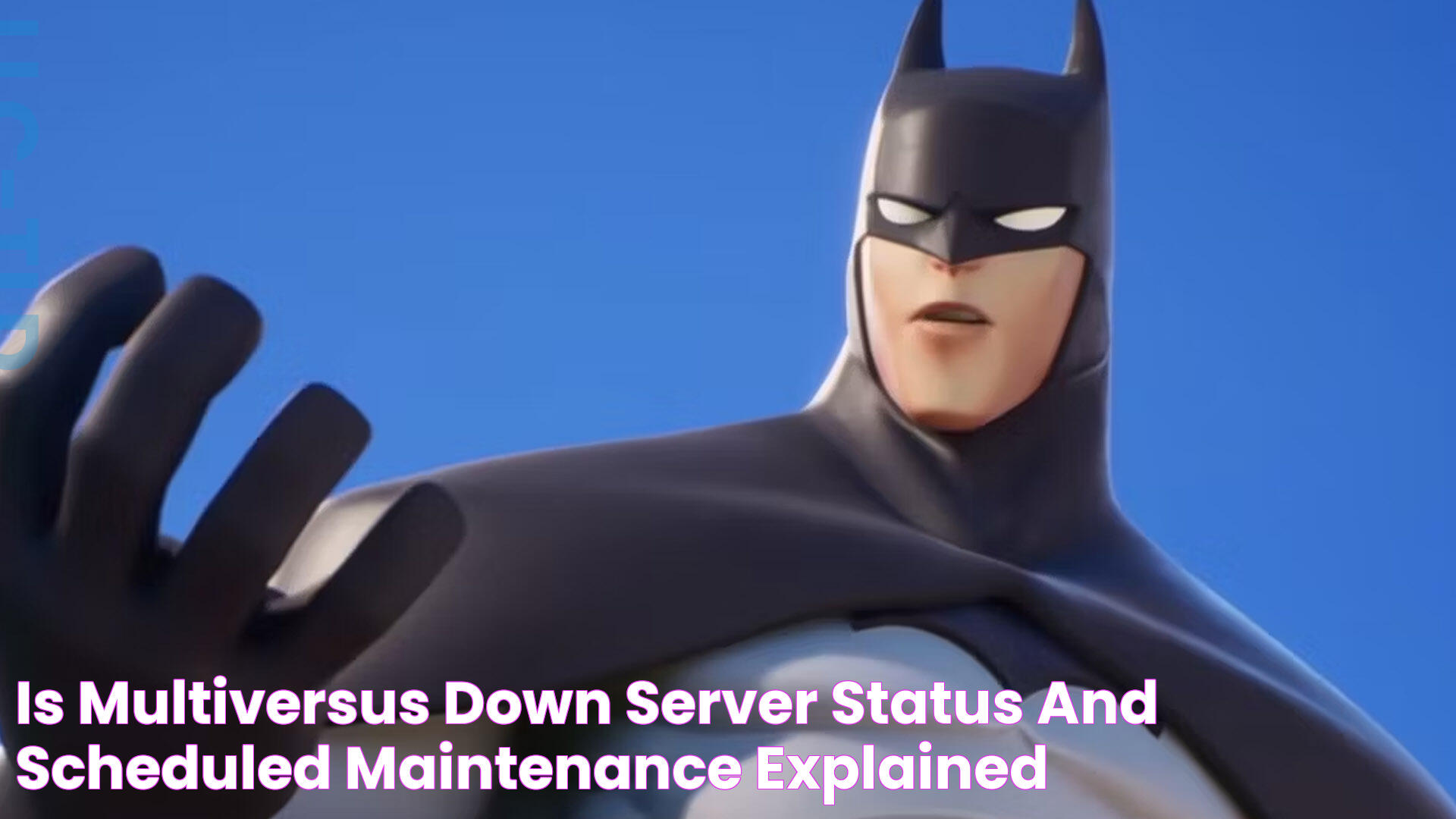 Is MultiVersus down? Server status and scheduled maintenance explained