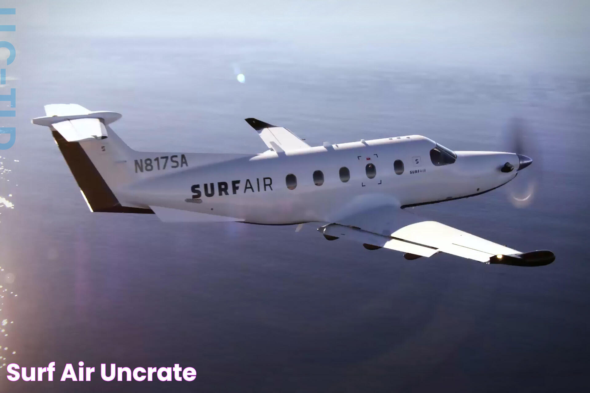 Surf Air Uncrate