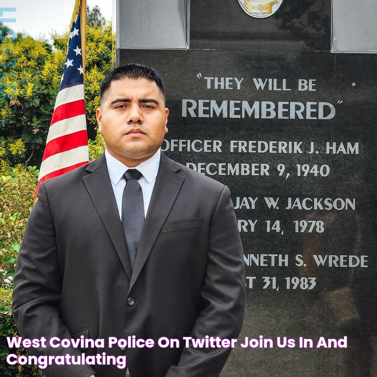 West Covina Police on Twitter "Join us in and congratulating