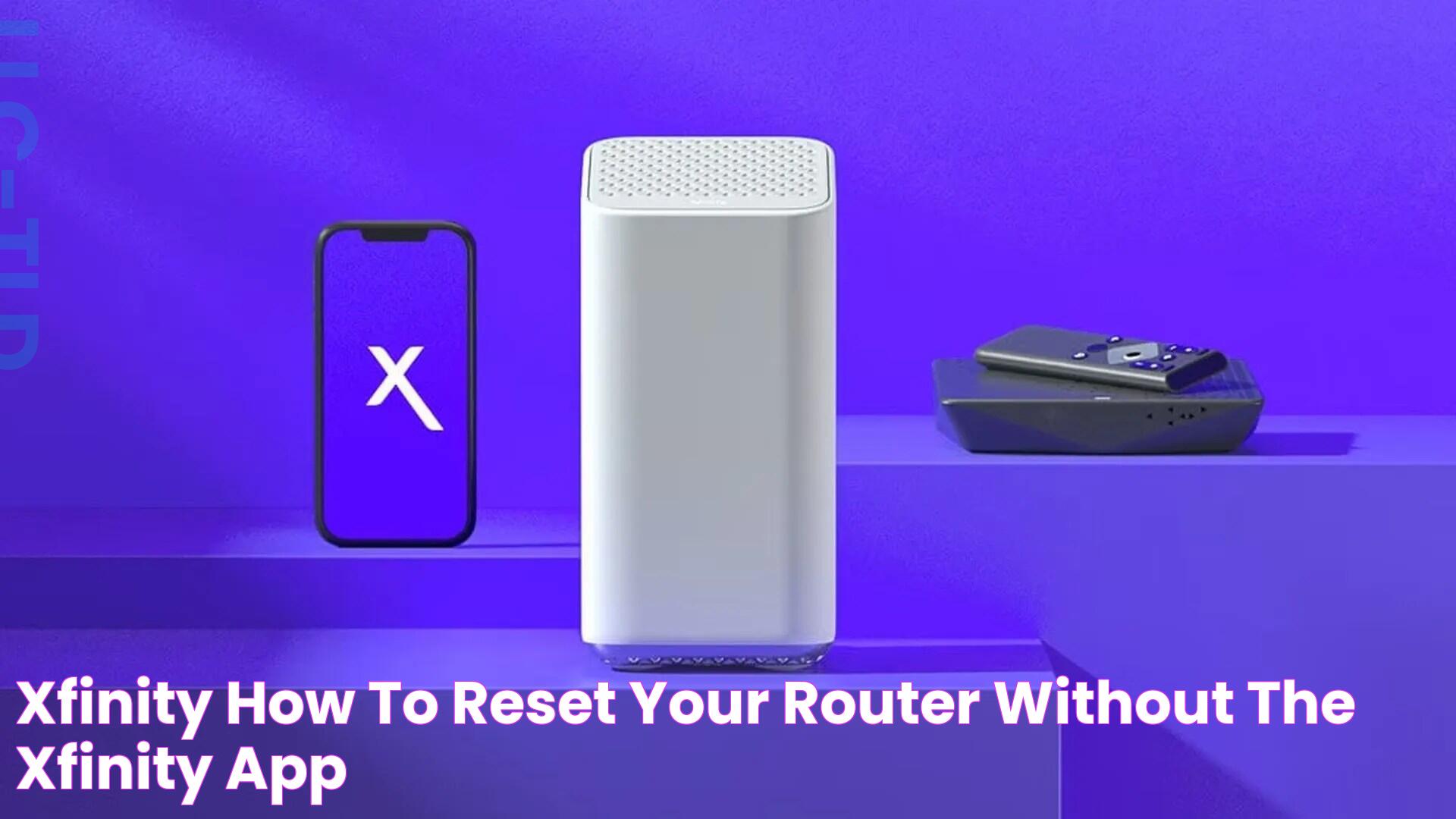 Xfinity How to reset your router without the Xfinity app