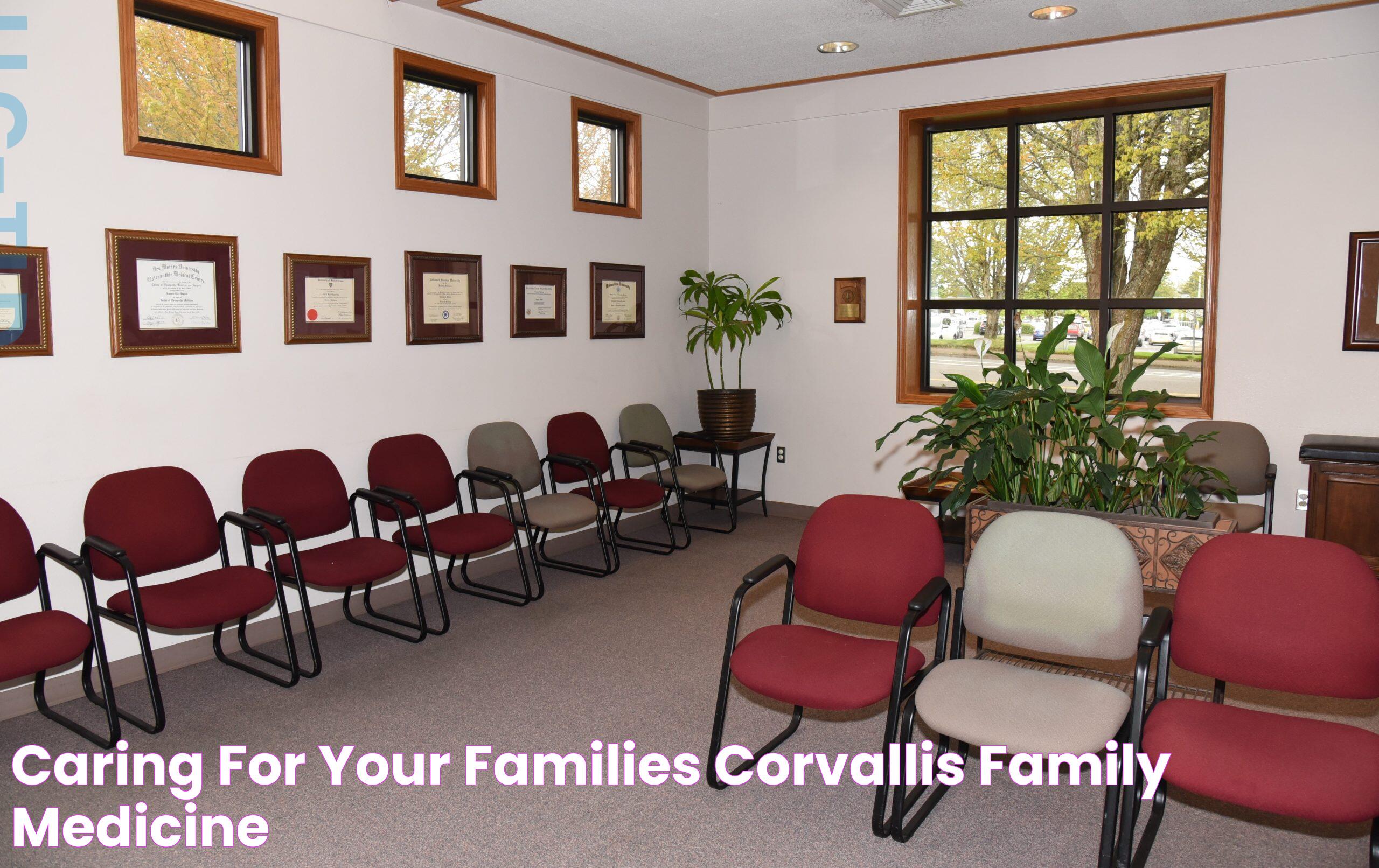 Caring for your families Corvallis Family Medicine