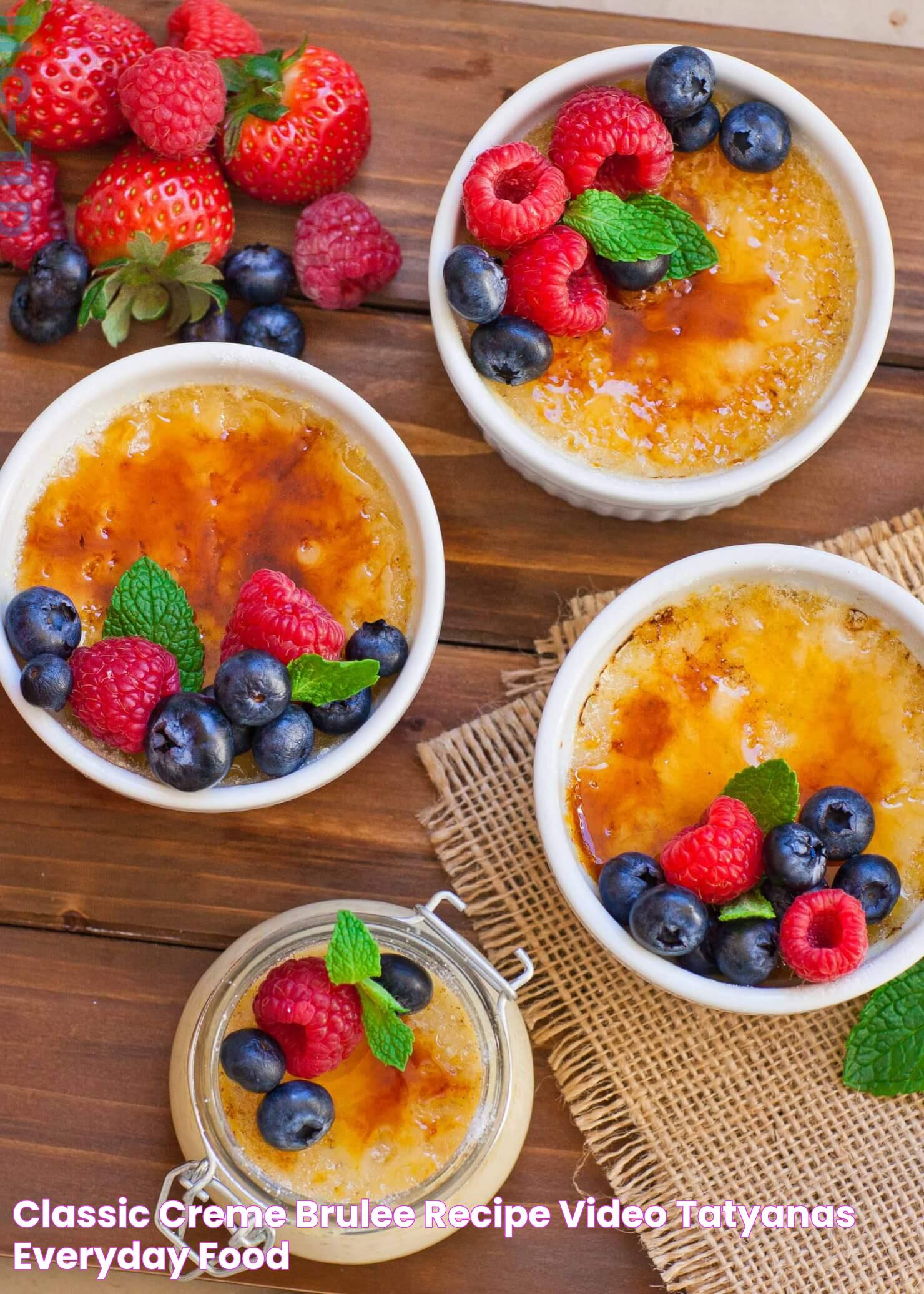 Classic Creme Brulee Recipe (video) Tatyanas Everyday Food