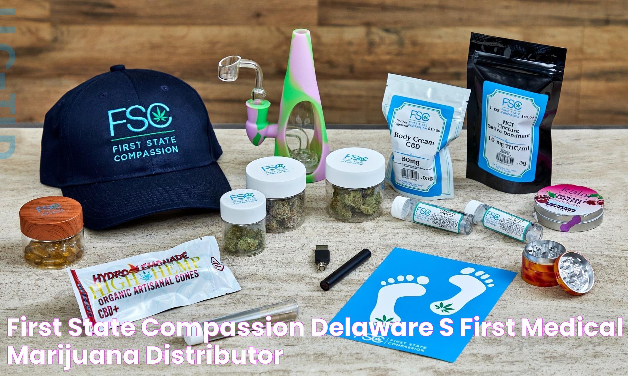 First State Compassion Delaware’s first medical marijuana distributor