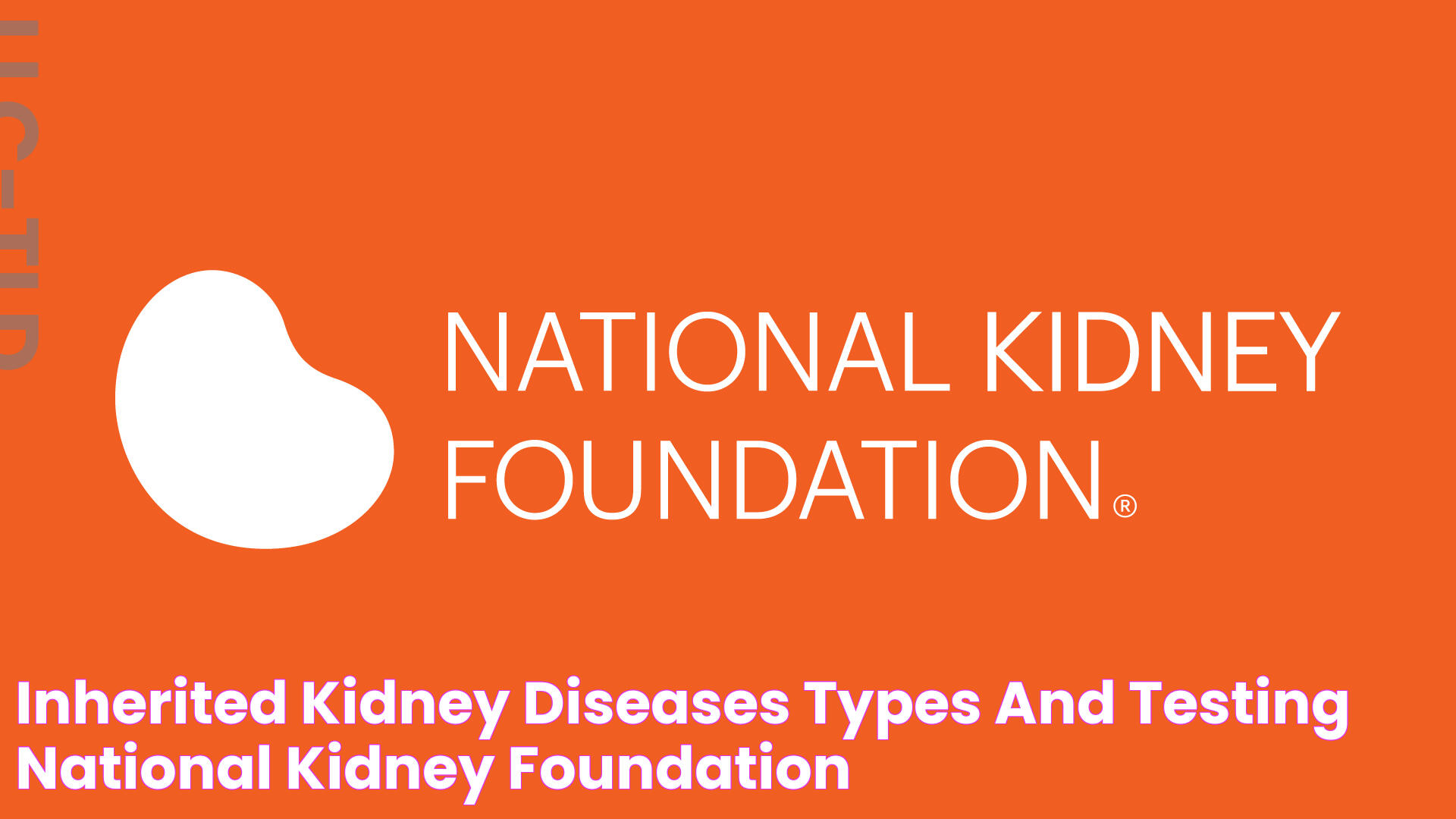 Inherited kidney diseases Types and testing National Kidney Foundation