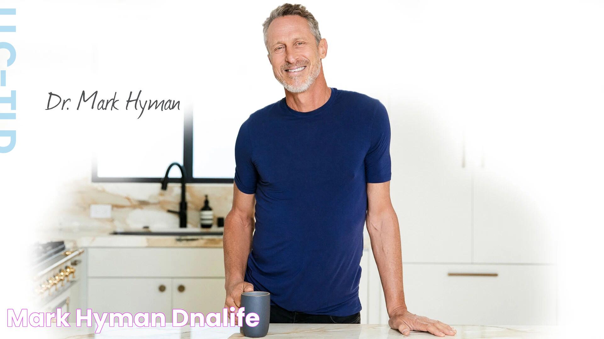 Mark Hyman: A Renowned Wellness Advocate And Thought Leader