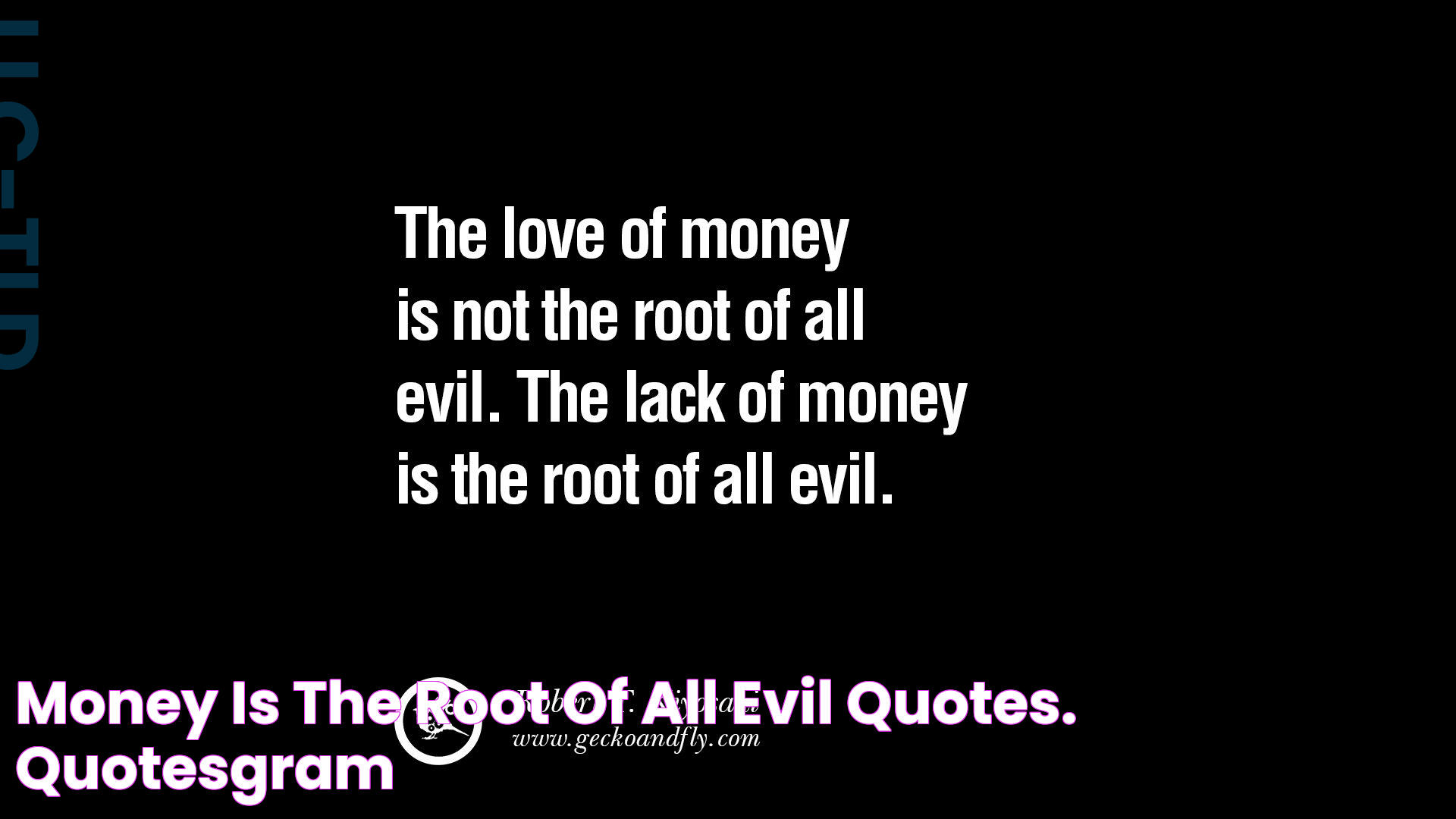 Money Is The Root Of All Evil Quotes. QuotesGram