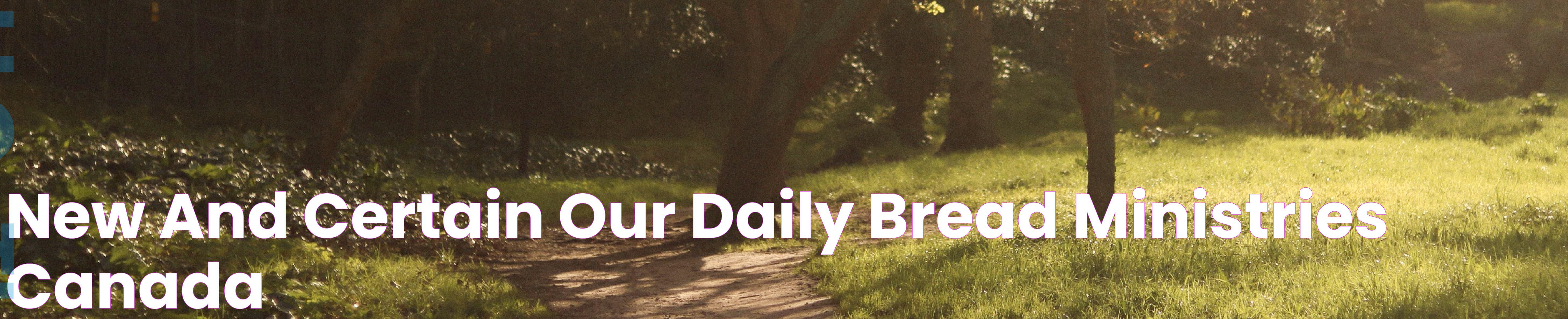 Enhancing Spiritual Growth With Our Daily Bread Ministries