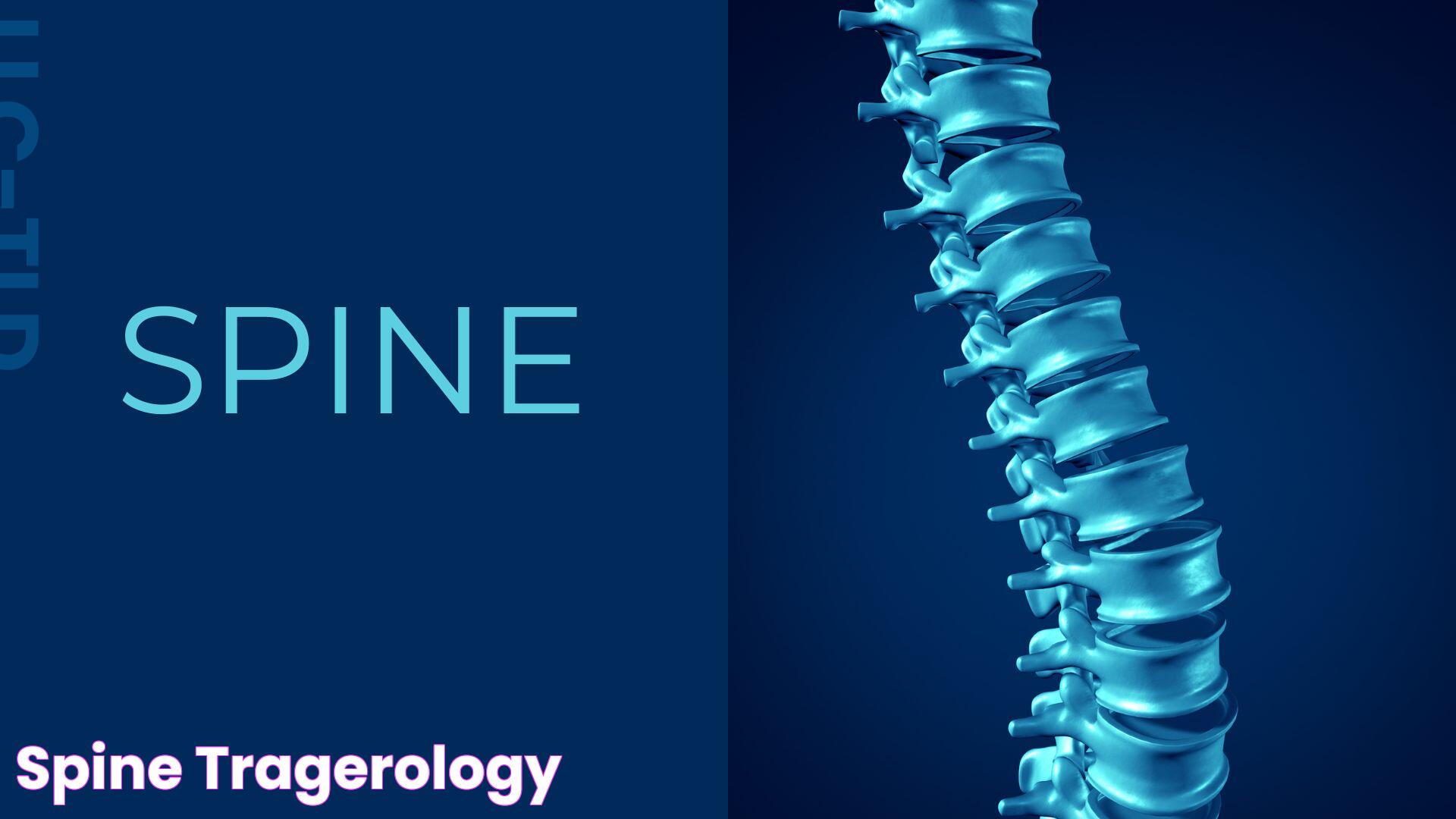 Spine Tragerology