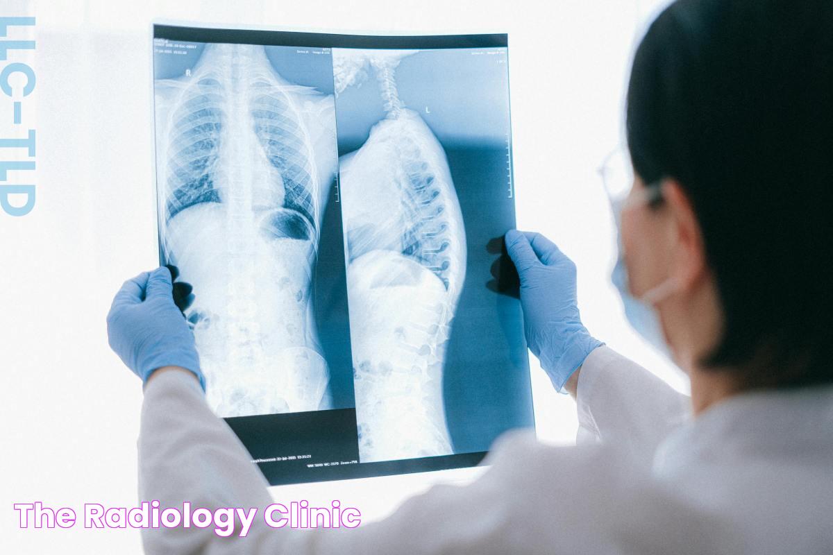 Radiology Clinic: Your Guide To Advanced Medical Imaging Services