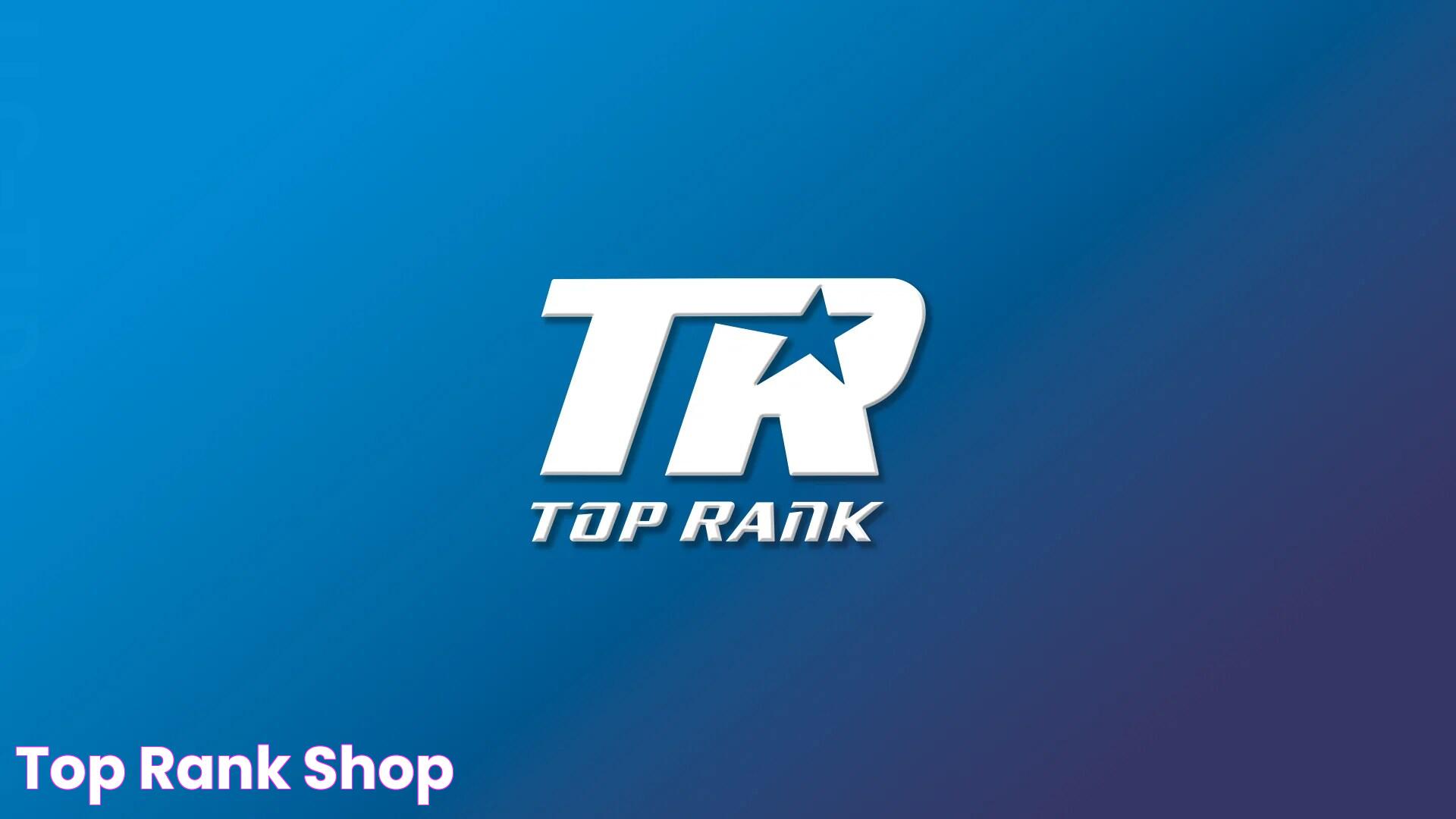 Top Rank: Achieving Excellence In Every Sphere