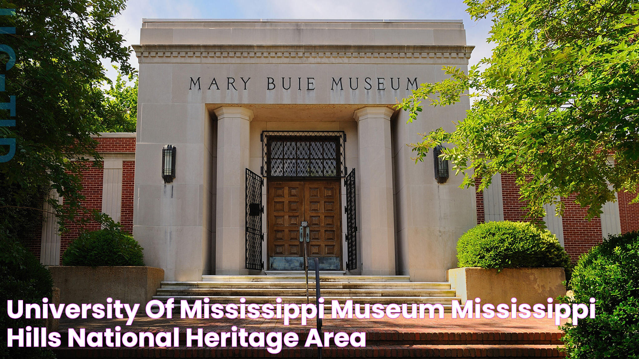 University of Mississippi Museum Mississippi Hills National Heritage Area