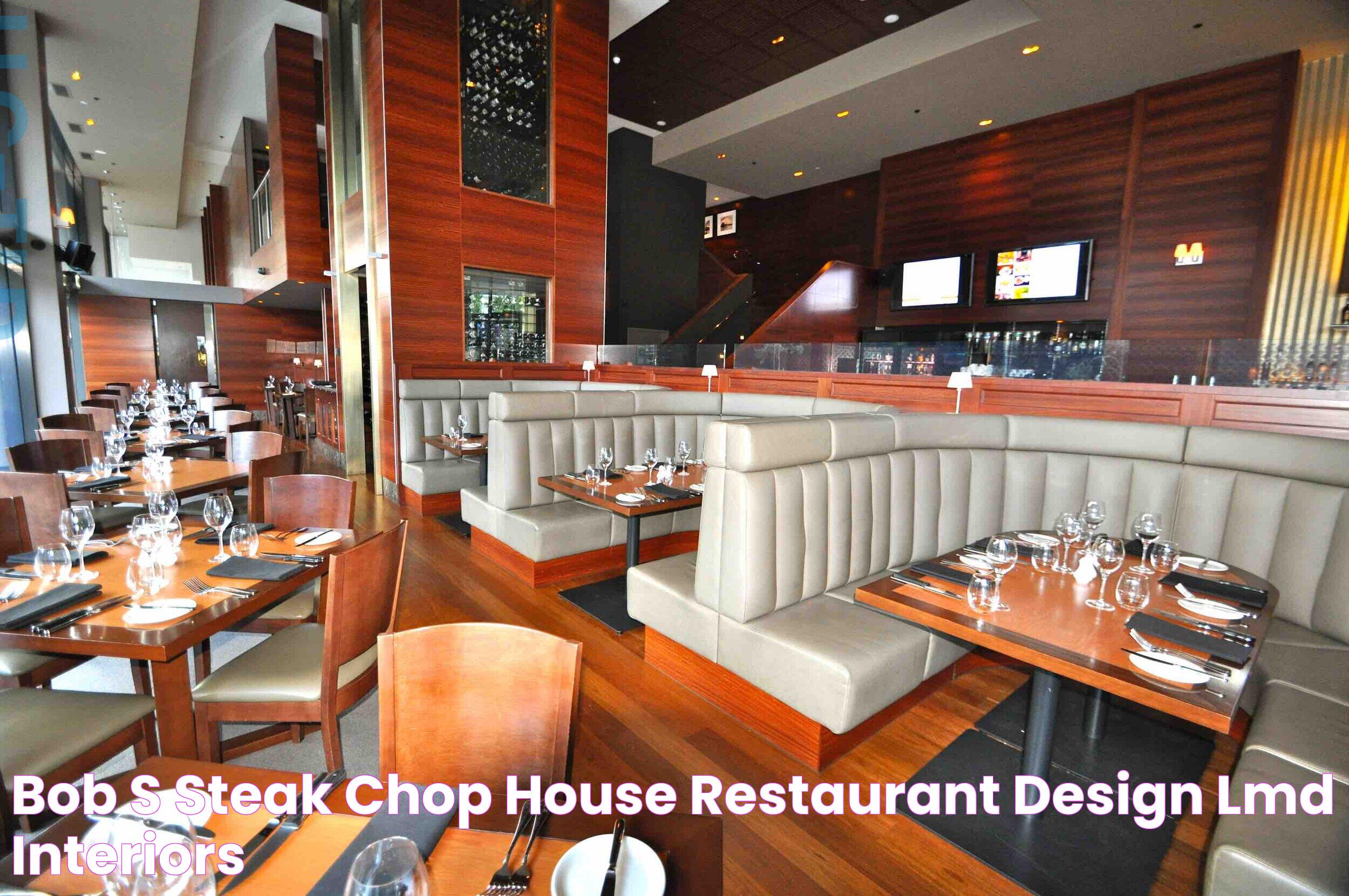 Bob's Steak & Chop House Restaurant Design — LMD Interiors