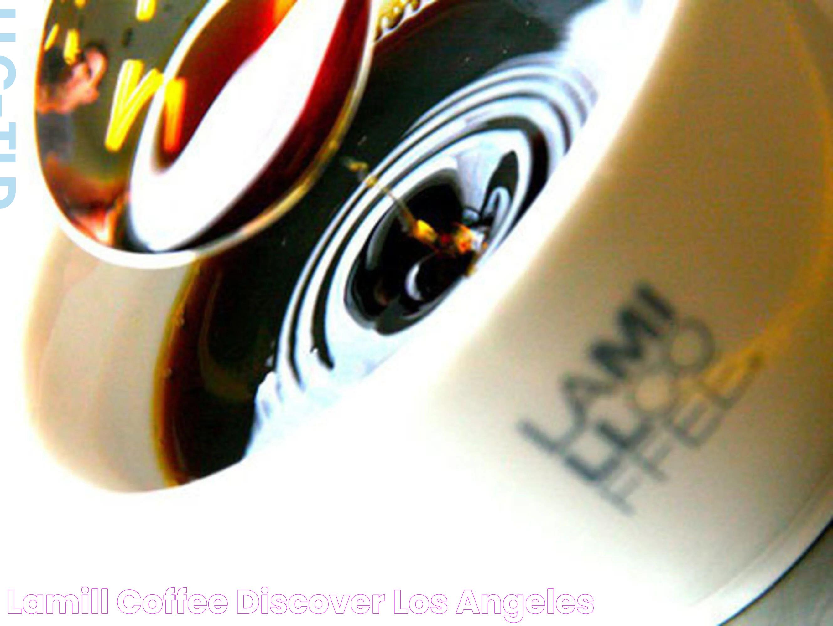 Lamill Coffee Discover Los Angeles