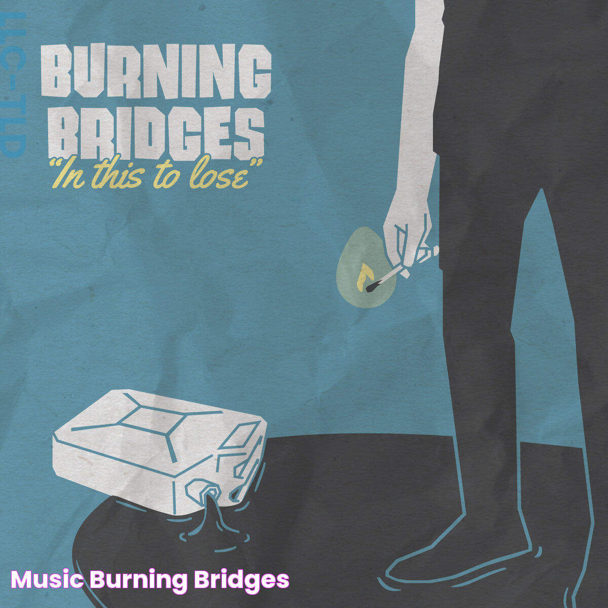 Mastering The Art Of Burning Bridges: A Guide To Moving Forward