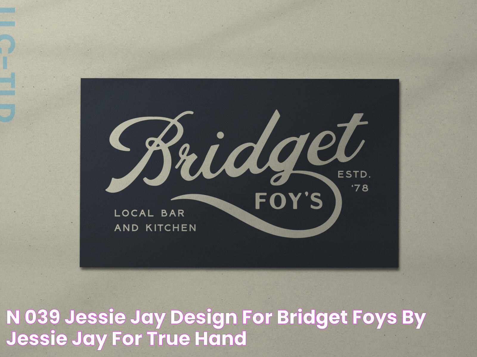 Nº 039 Jessie Jay Design for Bridget Foys by Jessie Jay for True Hand