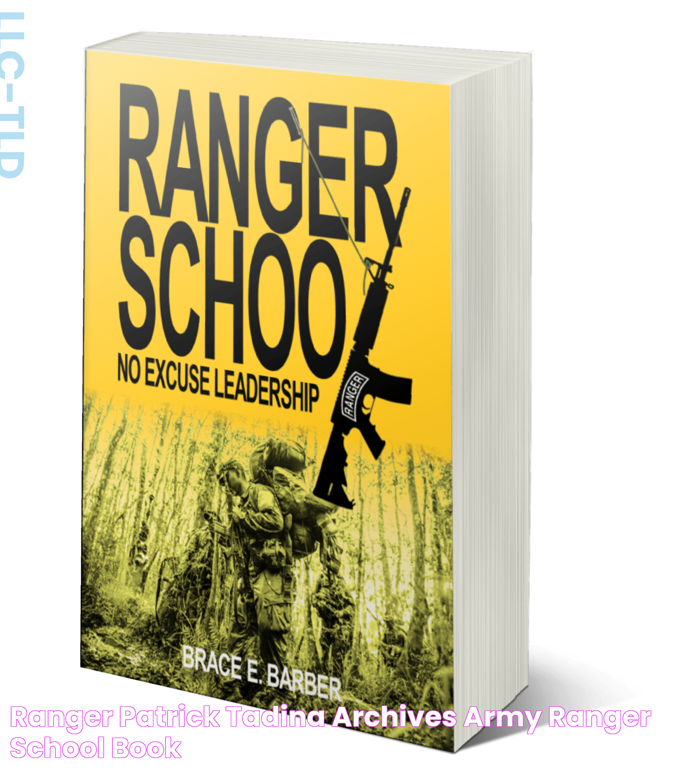 Ranger Patrick Tadina Archives Army Ranger School Book