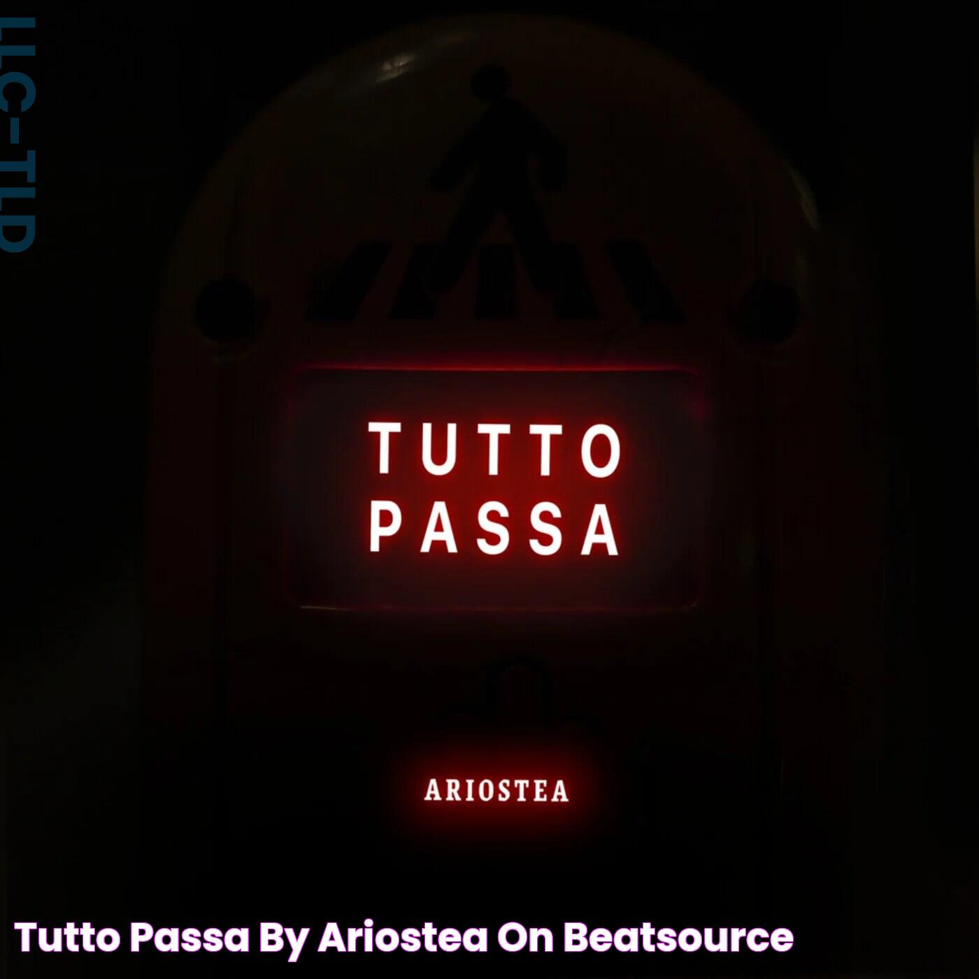 The Timeless Meaning And Lessons Of Tutto Passa