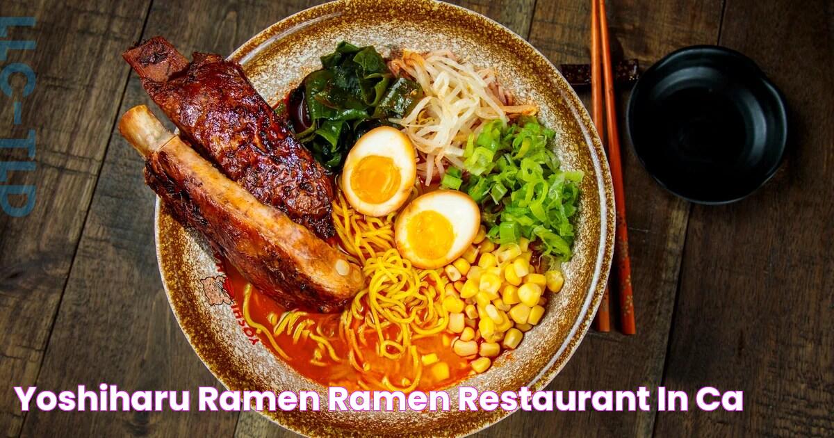 How Yoshiharu Ramen Became A Culinary Sensation: A Complete Guide